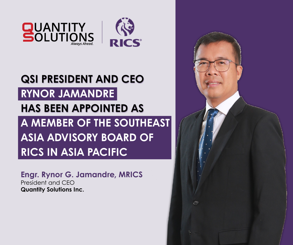 QSI President and CEO Rynor Jamandre has been appointed as a member of the Southeast Asia Advisory Board of RICS in Asia Pacific.