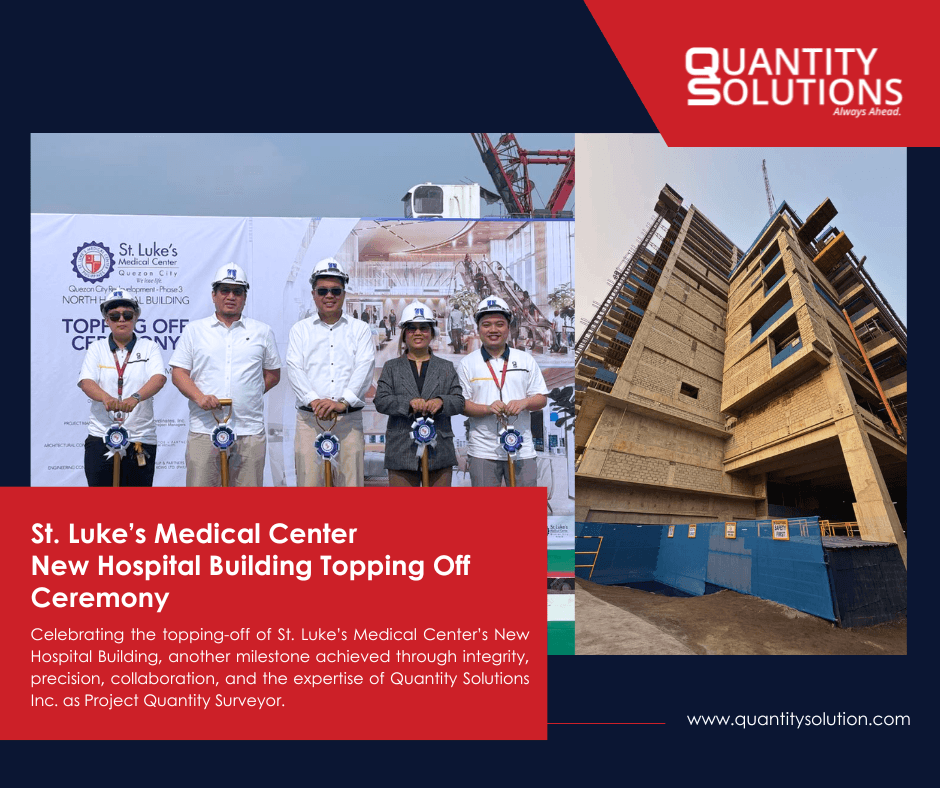 Quantity Solutions Inc. Joins the Topping-Off Ceremony of the St. Luke's Medical Center New Hospital Building